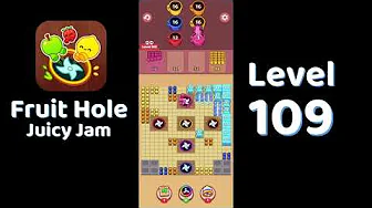 Fruit Hole Level 109: Fruit Hole Level 109