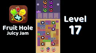 Fruit Hole Level 17: Fruit Hole Level 17