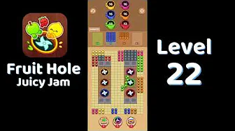 Fruit Hole Level 22: Fruit Hole Level 22