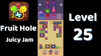 Fruit Hole Level 25: Fruit Hole Level 25