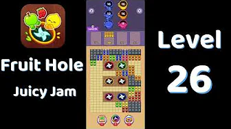 Fruit Hole Level 26: Fruit Hole Level 26
