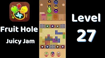 Fruit Hole Level 27: Fruit Hole Level 27