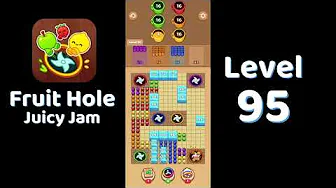 Fruit Hole Level 95: Fruit Hole Level 95
